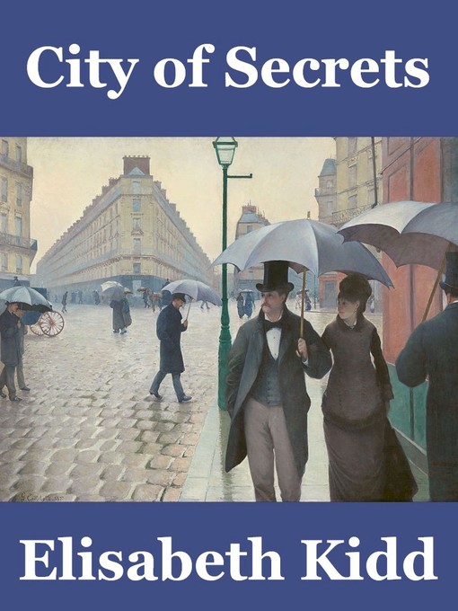 Title details for City of Secrets by Elisabeth Kidd - Available